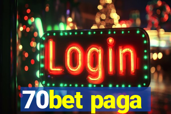 70bet paga